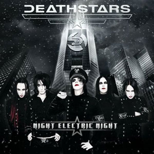 Deathstars - Night Eletric Night