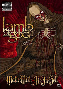 Lamb Of God - Walk With Me In Hell