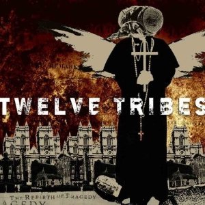 Twelve Tribes - The Rebirth Of Tragedy