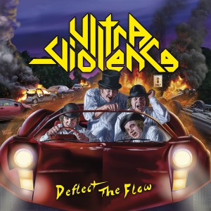 Ultra Violence - Deflect The Flow