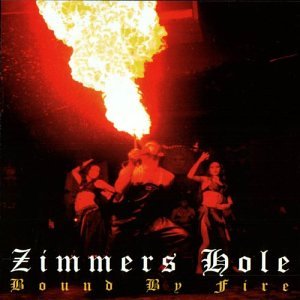 Zimmers Hole - Bound By Fire