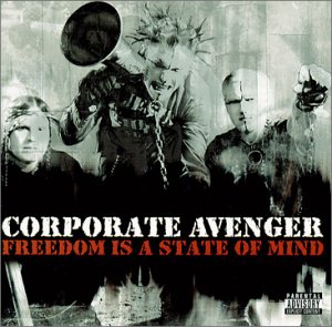 Corporate Avenger - Freedom Is A State Of Mind