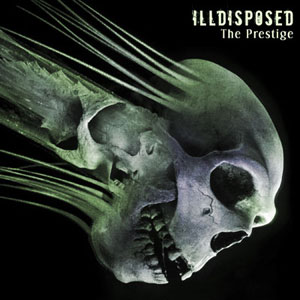 Ill Disposed - The Prestige