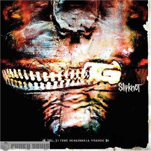 Slipknot - Vol.3 (The Subliminal Verses)