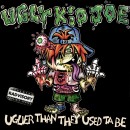 Ugly Kid Joe – Uglier Than They Used To Be