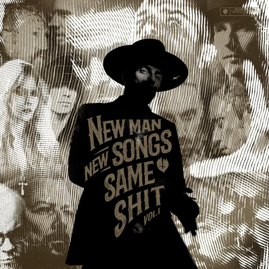 Me And That Man - New Man, New Songs, Same Shit, Vol.1