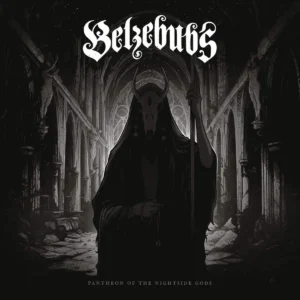 Belzebubs - Pantheon Of The Nightside Gods