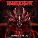 Debauchery - Monster Metal