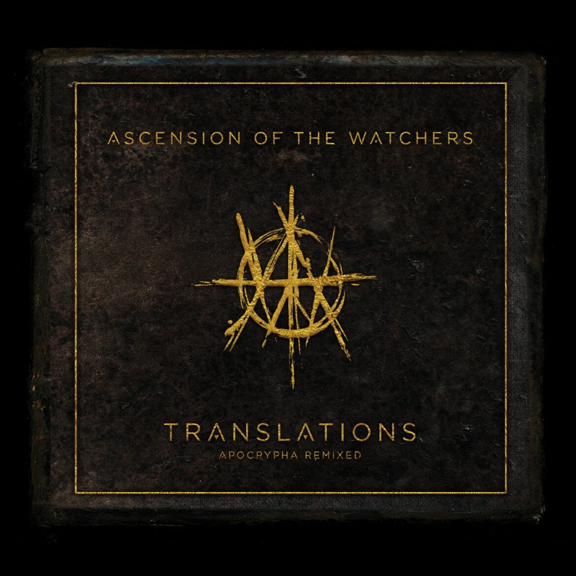 Ascension Of The Watchers – Translations Apocrypha Remixed