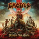Exodus - Persona Non Grata Exodus - Persona Non Grata