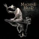 Machine Head - ØF KINGDØM AND CRØWN Machine Head - ØF KINGDØM AND CRØWN