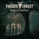 Panzerchrist - All Witches Shall Burn Panzerchrist - All Witches Shall Burn