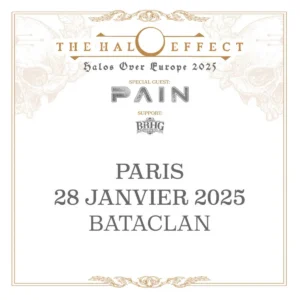 The Halo Effect - PAIN - Bloodred Hourglass - Paris Bataclan 2025